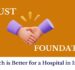 Trust vs. Foundation: Which is Better for a Hospital in India?